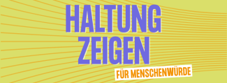 Banner mit Schriftzug "Haltung zeigen"